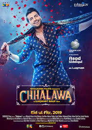 Chhalawa The Movie Asad Siddiqui Movies Film Movie Posters