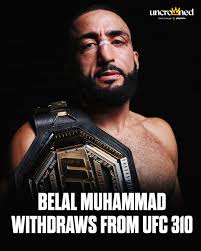 UFC welterweight champion Belal Muhammad has withdrawn from his #UFC310  main event against undefeated Shavkat Rakhmonov due to a bone infection in  his foot.