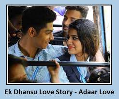 Priya Prakash Starrer Ek Dhansu Love Story Adaar Love Movie Cast List Of Actors And Characters They Play In Romantic Comedy Film Wiki King Latest Important News