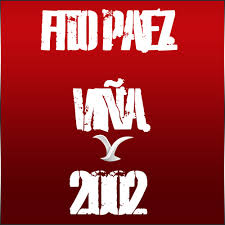 Paez was born in rosario, santa fe province; Giros Vina 2002 Fito Paez By Absolutpaez