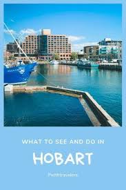 Hobart Australia Travel Australia Destinations Australian Travel