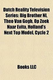 The big stars giveaway 3. Dutch Reality Television Series Big Brother Nl Theo Van Gogh Op Zoek Naar Evita Holland S Next Top Model Cycle 2 Big Brother Nl Theo Van Gogh Op Zoek Naar Evita Holland S Next