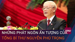 Điều lệ của đảng csvn: Nhá»¯ng Phat Ngon áº¥n TÆ°á»£ng Cá»§a Tá»•ng Bi ThÆ° Nguyá»…n Phu Trá»ng Vtc Now