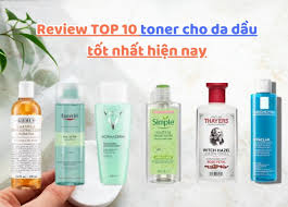 TOP 10 Toner Cho Da Dầu Tốt Nhất 2023 | TIKI