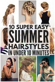 Looking For Simple And Easy Summer Hairstyles To Keep You Cool On Hot Humid Days We Ve Got You Cove Easy Summer Hairstyles Hair Without Heat Summer Hairstyles