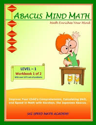 The abacus handbook and here is a picture of a traditional japanese soroban. Abacus Mind Math Level 1 Workbook 1 Of 2 Excel At Mind Math With Soroban A Japanese Abacus Amazon Co Uk Academy Sai Speed Math 9781941589014 Books