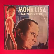 NAT KING COLE Mona Lisa 1986 UK 7" vinyl single EXCELLENT CONDITION Film  theme