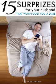 Birthday Surprise For Husband Ideas 15 Surprises For Your Husband Just Because Playtivities Surprises For Husband Birthday Surprise For Husband Suprises For Husband