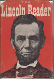 The Lincoln Reader. Paul Angle. First Edition.
