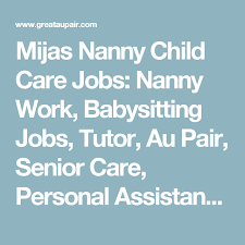Mijas Nanny Child Care Jobs Nanny Work Babysitting Jobs Tutor Au Pair Senior Care Personal Assistant Pet Sitt Childcare Jobs Babysitting Jobs Nanny Jobs