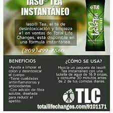Ya Los Probaste Nuestro Nuevo Iaso Tea Instant Total Life Changes Producto 1 En Ventas Para La Desintoxicacion Y Limp Total Life Changes Life Changes Life
