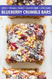 51 delicious dessert recipes that won't derail your diet. Healthy Blueberry Crumble Bars Paleo Vegan Keto The Big Man S World