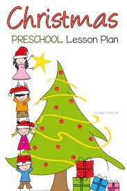Christmas Preschool Lesson Plan Christmas Preschool Lesson Plans Preschool Christmas Christmas Lesson Plan