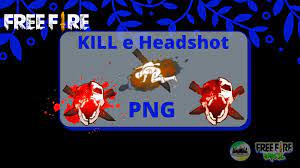 Do you want to get free diamonds in a way that is allowed without cheating? Kill Transparent Free Fire Headshot Logo Novocom Top