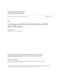 And i finally got it a while ago. Los Grupos And The Art Of Intervention In 1960s And 1970s Mexico Mexico