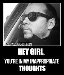 Hey Girl You Re In My Inappropriate Thoughts Donniewahlberg Meme Inappropriate Thoughts Donnie Wahlberg Hey Girl