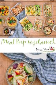 Rezeptideen Fur Die Ganze Woche Meal Prep Leicht Gemacht Rezept Leckere Vegetarische Rezepte Vegetarische Rezepte Rezepte