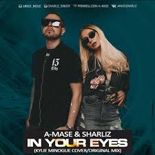 Check spelling or type a new query. Stream A Mase Sharliz In Your Eyes Kylie Minogue Cover Radio Mix By A Mase Ensonic Amase Digital Listen Online For Free On Soundcloud