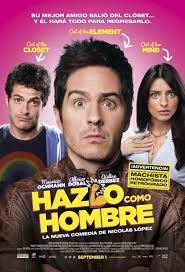 Hazlo Como Hombre New Poster Streaming Movies Guys Be Like