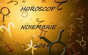 Horoscop Noiembrie 2014 Toate Zodiile Horoscop Blog Relații