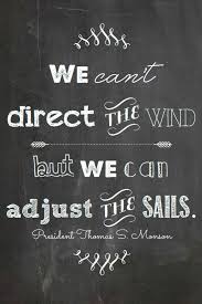 We Can T Direct The Wind But We Can Adjust The Sails Zitate Foto 38411229 Fanpop