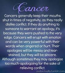 14 things you should never say to a cancer. The Signs On Apologizing Cancer Zodiac Facts Cancer Zodiac Cancer Horoscope