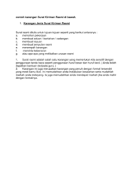 Format surat berbentuk ini juga terdapat perbezaan mengikut organisasi tertentu seperti kerajaan, sekolah dan syarikat korporat. Contoh Karangan Surat Kiriman Rasmi Di Bawah