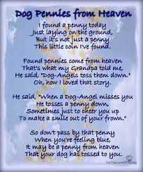 Dog Pennies From Heaven Dog Poems Pet Poems Pennies From Heaven