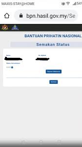 Aplikasi ini adalah akses ke semakan lanjut status permohonan bantuan prihatin nasional. Apply Bantuan Prihatin Nasional Bpn Bpr 2 0 Q A