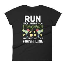 Run Like Theres A Margarita Waiting At The Finish Line Running Motivation Funny Drinking Womens Short Sleeve T Shirt