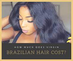 Remy hair is viewed as one of the best quality human hair extensions. How Much Does Brazilian Hair Cost Virgin Hair Guide