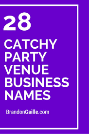 250 Catchy Party Venue Business Names Beauty Salon Names Salon Names Hair Salon Business