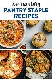 15 Healthy Recipes Using Pantry Staples Healthy Pantry Recipes Healthy Recipes