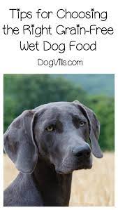 What Is The Best Grain Free Wet Dog Food Positive Dog Training House Training Dogs Dog Training