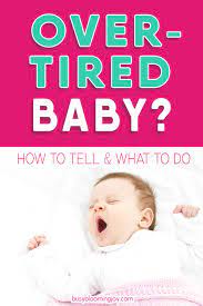 Baby Fighting Sleep Overtired Baby Alert 3 Tactics To Prevent Overtiredness That Really Work