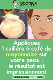 Le masque à la mayonnaise. Pin On Astuces Beaute Naturelles Et Bio