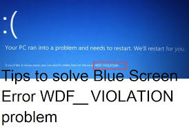Many blue screen errors are blamed on outdated, corrupted or missing device drivers. How To Fix Wdf Violation Blue Screen Error Windows 10 Problem Techs Magic