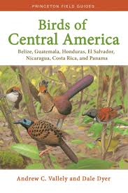 Birds Of Wisconsin Book New Book Birds Of Central America Belize Guatemala Honduras El Salvador Nicaragua Costa Rican And Panama Central America Nicaragua Belize