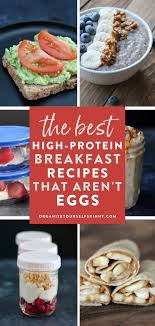 How To Meal Prep A High Protein Breakfast Without Eggs Organize Yourself Skinny Healthy High Protein Breakfast High Protein Breakfast Recipes Healthy High Protein Meals