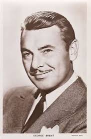 Remembering George Brent March 15, 1904