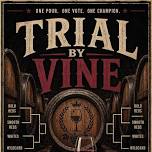 Trial By Vine - Wine Tasting Tournament