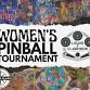 Women's Pinball Tournament