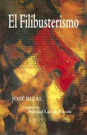 A filibuster is a political strategy in which a senator speaks—or threatens to speak—for hours on end to delay efforts to vote for a bill. El Filibusterismo Noli Me Tangere 2 By Jose Rizal