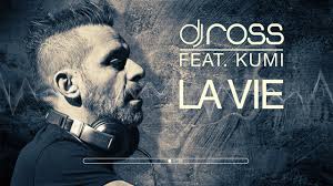 Dj Ross Feat Kumi La Vie Dj Ross Alessandro Viale Radio Edit Youtube