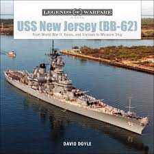 USS New Jersey (BB-62): From World War II, Korea, and Vietnam to Museum  Ship (Legends of Warfare: Naval, 5): Doyle, David: 9780764356636:  Amazon.com: Books