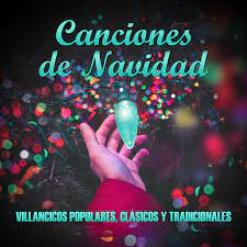 Canciones De Navidad Villancicos Populares Clasicos Y Tradicionales By Doralbe On Tidal