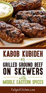 I Love This Recipe For Kabob Kubideh Or Grilled Ground Beef On Skewers With Middle Eastern Spi Grilled Beef Recipes Beef Kabob Recipes Ground Beef Kabob Recipe