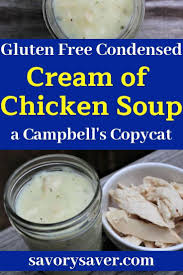 With our wide range of. How To Make An Easy Cream Of Chicken Soup Substitute Savory Saver Recipe Easy Cream Campbell S Cream Of Chicken Cream Of Chicken Soup