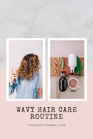 Wavy hair or loose curls. My Hair Care Routine For Thick Wavy Hair The Violet Journal