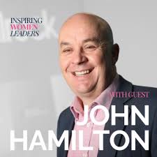 4: Leading with Authenticity: A Conversation with John Hamilton